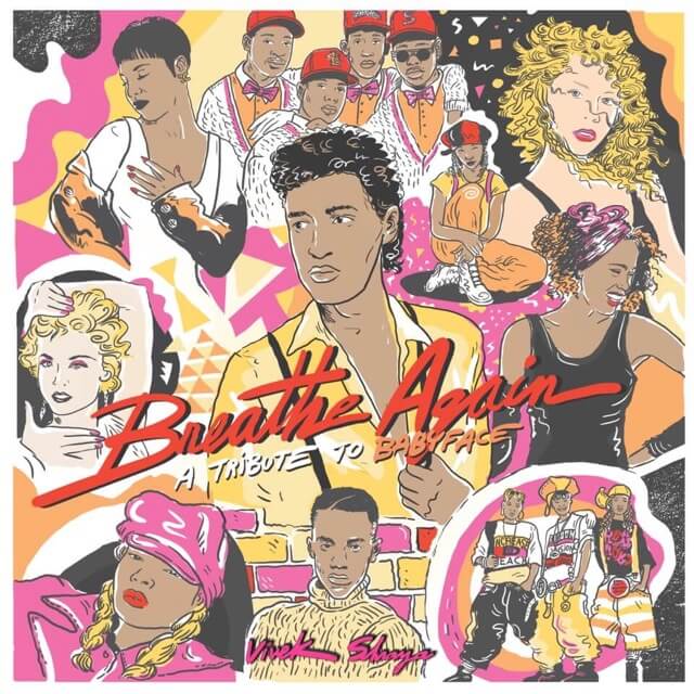 A 1990s-style illustration of (clockwise from top left) Toni Braxton, Boyz II Men, Brandy, Mariah Carey, Whitney Houston, TLC, Tevin Campbell, Mary J. Blige, and Madonna, with Kenneth “Babyface” Edmonds at the centre, and colourful handwritten text: “Breathe Again: A Tribute to Babyface”.