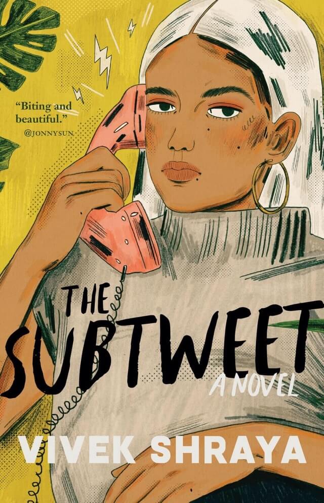 A brown-skinned woman in a white headscarf holds an old-fashioned telephone receiver to her ear. Hand-lettered text reads “The Subtweet. A novel. Vivek Shraya.”