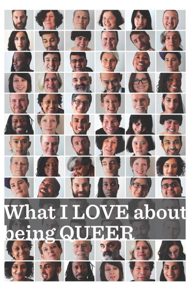 A photo mosaic of smiling faces, crossed by a grey banner with bold white text, ‘What I LOVE about being QUEER.’