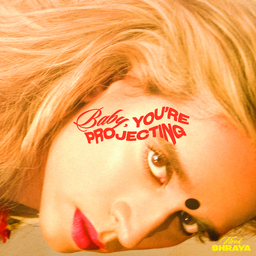 Baby You’re Projecting album cover (8.3 MB)