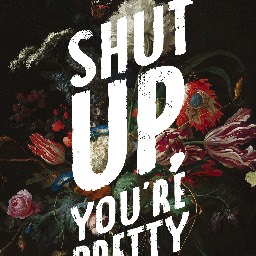 Shut Up You’re Pretty cover (708 KB)